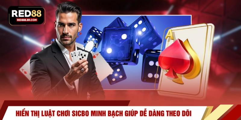 Hiển thị luật chơi Sicbo minh bạch giúp dễ dàng theo dõi
