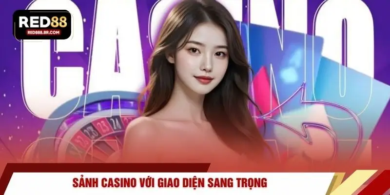 Sảnh casino với giao diện sang trọng
